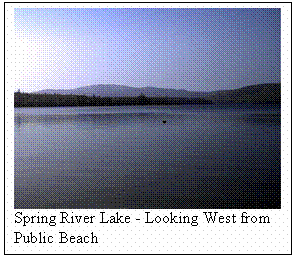 Text Box:
Spring River Lake - Looking West from Public Beach